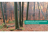 Přírodě bližší lesní hospodaření podle standardu FSC: příručka certifikace pro menší a střední vlastníky lesů